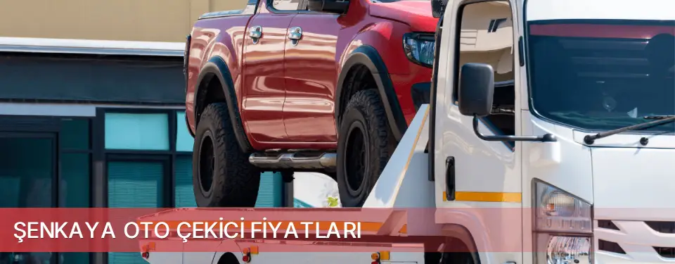 Şenkaya İlçemi Oto Çekici Fiyatları